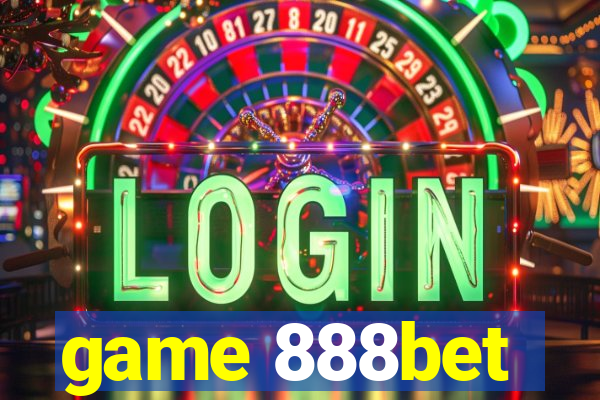 game 888bet